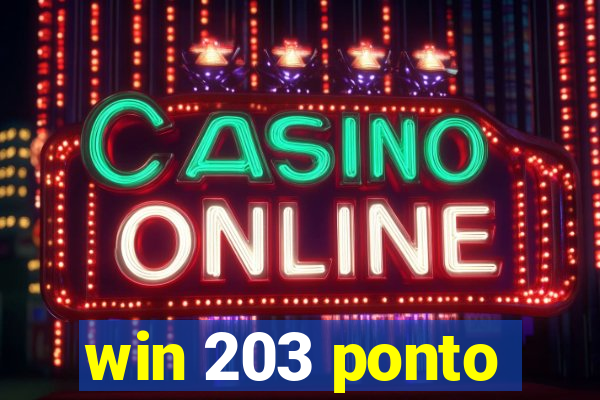 win 203 ponto